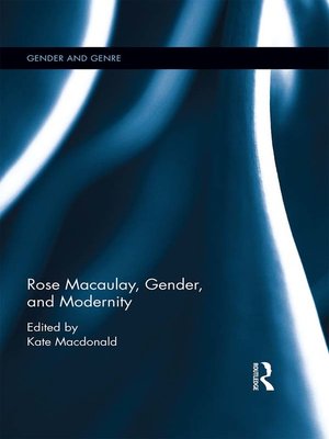 cover image of Rose Macaulay, Gender, and Modernity